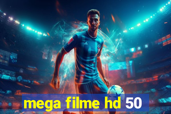 mega filme hd 50